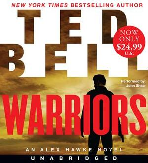 Warriors: An Alex Hawke Novel by Ted Bell