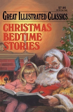 Christmas Bedtime Stories (Great Illustrated Classics) by Jesse Zerner, Claudia Vurnakes, Joshua Hanft