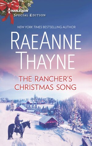 The Rancher's Christmas Song by RaeAnne Thayne