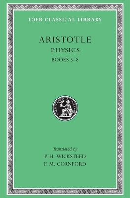 Aristotle V5 Physics Bks 5-8 by Aristotle