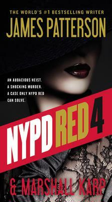 NYPD Red 4 by Marshall Karp, James Patterson