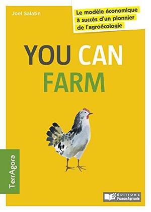 You can farm by Joel Salatin