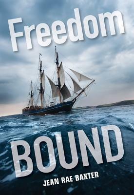 Freedom Bound by Jean Rae Baxter
