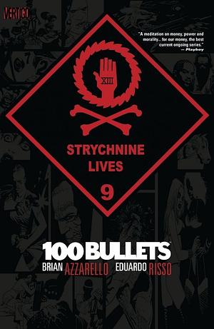 100 Bullets, Vol. 9: Strychnine Lives by Eduardo Risso, Brian Azzarello
