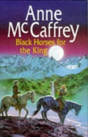 Black Horses For The King by Anne McCaffrey