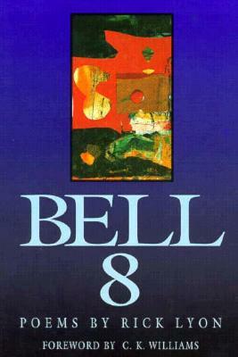 Bell 8 by Rick Lyon