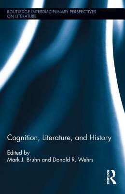 Cognition, Literature, and History by 