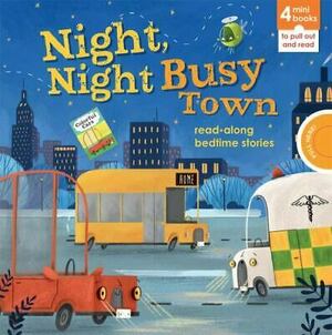 Night, Night Busy Town by Lucy Semple