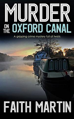 Murder on the Oxford Canal by Faith Martin