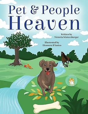 People & Pet Heaven  by Victoria Wintersberger