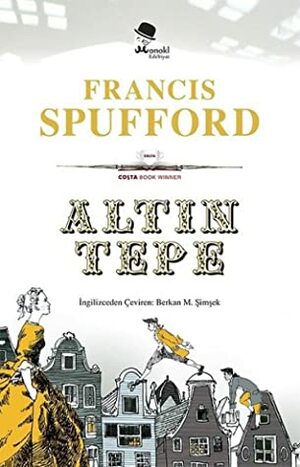 Altın Tepe by Francis Spufford