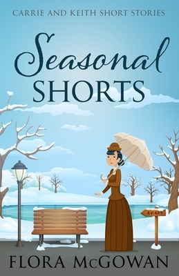 Seasonal Shorts by Flora McGowan