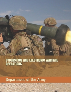 Cyberspace and Electronic Warfare Operations by Department of the Army