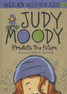 Judy Moody Predicts the Future by Megan McDonald