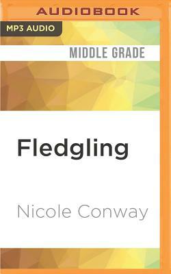 Fledgling by Nicole Conway