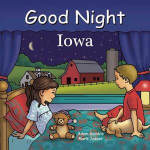 Good Night Iowa by Adam Gamble, Mark Jasper