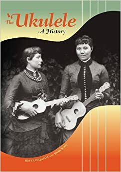 The 'ukulele: A History by Jim Tranquada