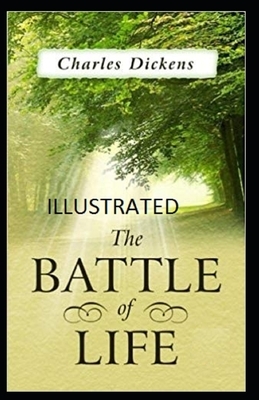 The Battle of Life Illustrated by Charles Dickens