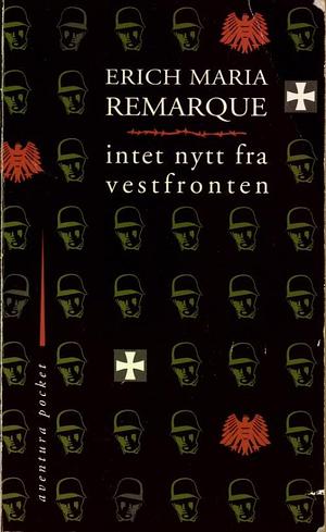 Intet nytt fra Vestfronten by Erich Maria Remarque