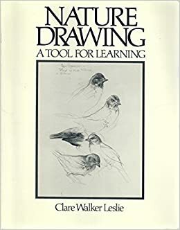 Nature Drawing: A Tool for Learning by Clare Walker Leslie