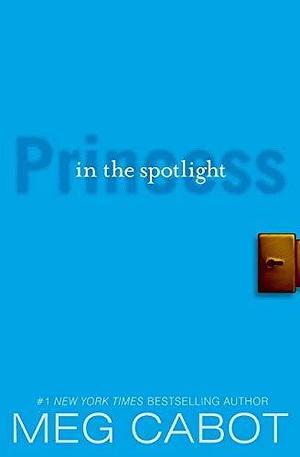 The Princess Diaries Volume II: Princess in the Spotlight by Meg Cabot, Meg Cabot