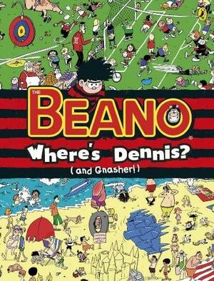 Where's Dennis? (and Gnasher!): The Beano Search-and-Find by Puffin Books