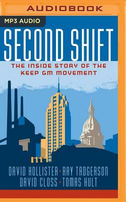 Second Shift: The Inside Story of the Keep GM Movement by Ray Tadgerson, David Closs, David Hollister