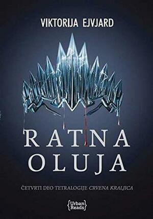 Ratna oluja by Victoria Aveyard