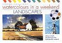 Watercolours in a Weekend: Pick Up a Brush and Paint Your First Picture This Weekend by Frank Halliday, Hazel Harrison