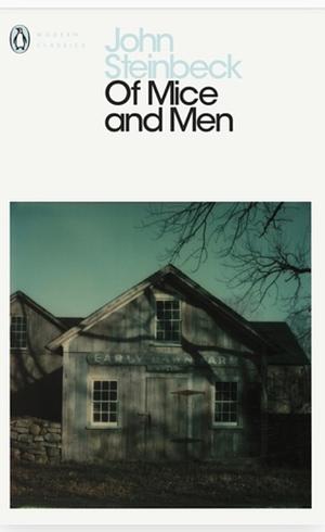 Of Mice and Men by John Steinbeck