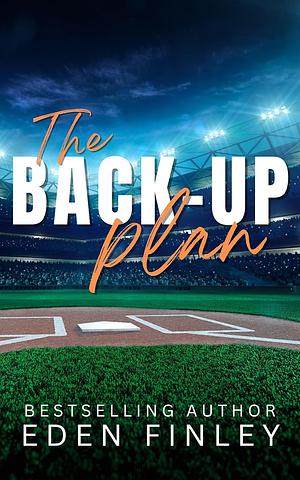 The Back-up Plan by Eden Finley