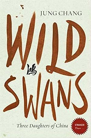 Wilde zwanen Drie dochters van china by Jung Chang