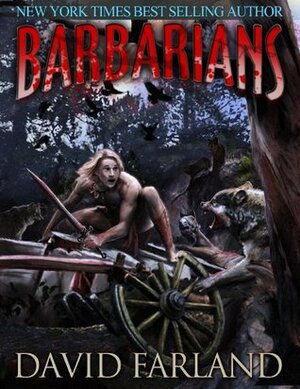 Barbarians by David Farland