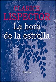 La hora de la estrella by Clarice Lispector