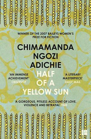 Half of a Yellow Sun by Chimamanda Ngozi Adichie