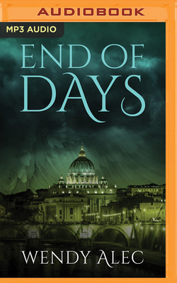 End of Days by Wendy Alec