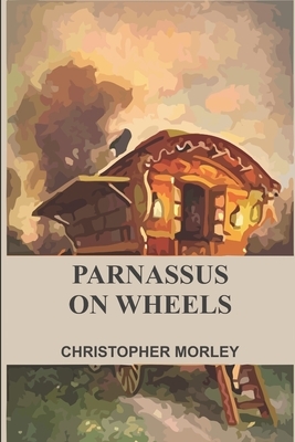 Parnassus on Wheels by Christopher Morley