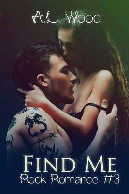 Find Me by A. L. Wood