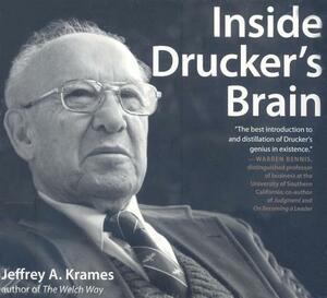 Inside Drucker's Brain by Jeffrey Krames