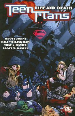 Teen Titans, Vol. 5: Life and Death by Geoff Johns, Bill Willingham, Marv Wolfman