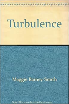 Turbulence by Maggie Rainey-Smith