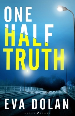 One Half Truth by Eva Dolan