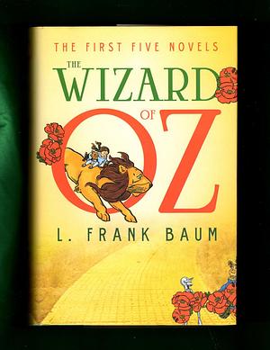 The Wizard of Oz: The First Five Novels by L. Frank Baum