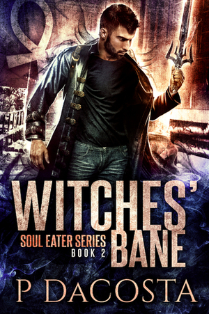 Witches' Bane by Pippa DaCosta