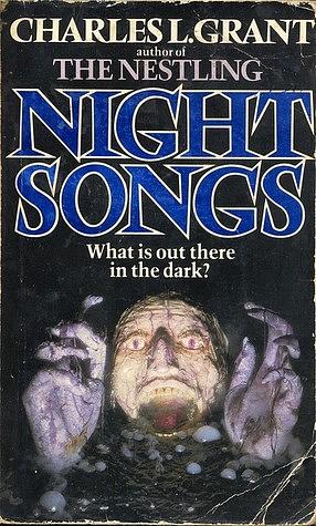 Night Songs by Charles L. Grant