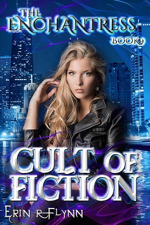 Cult of Fiction  by Erin R. Flynn