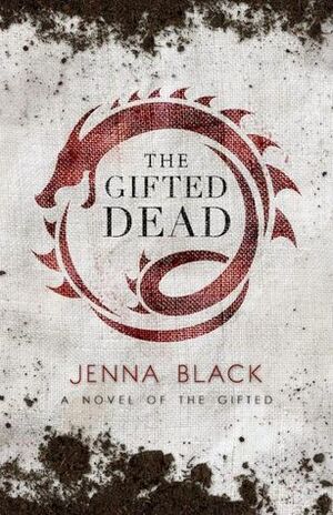 The Gifted Dead by Jenna Black