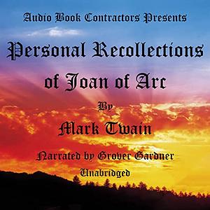 Personal Recollections of Joan of Arc by Mark Twain