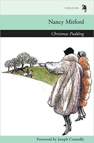 Christmas Pudding by Nancy Mitford