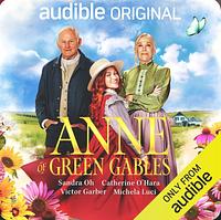 Anne of Green Gables, Audible Original by 